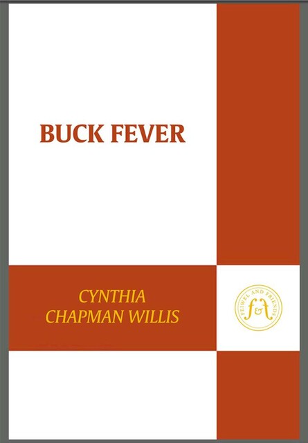 Buck Fever, Cynthia Chapman Willis
