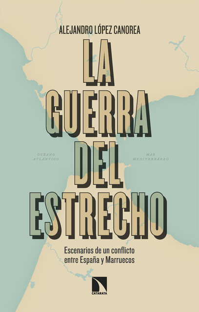 La guerra del Estrecho, Alejandro López Canorea