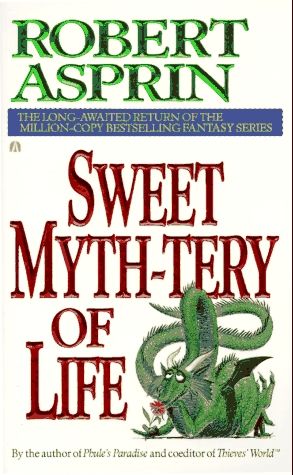 Sween Myth-tery of Life, Robert Asprin