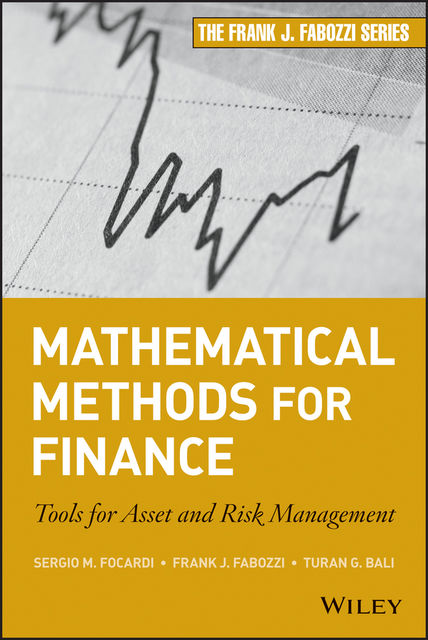 Mathematical Methods for Finance, Frank J.Fabozzi, Sergio M.Focardi, Turan G.Bali