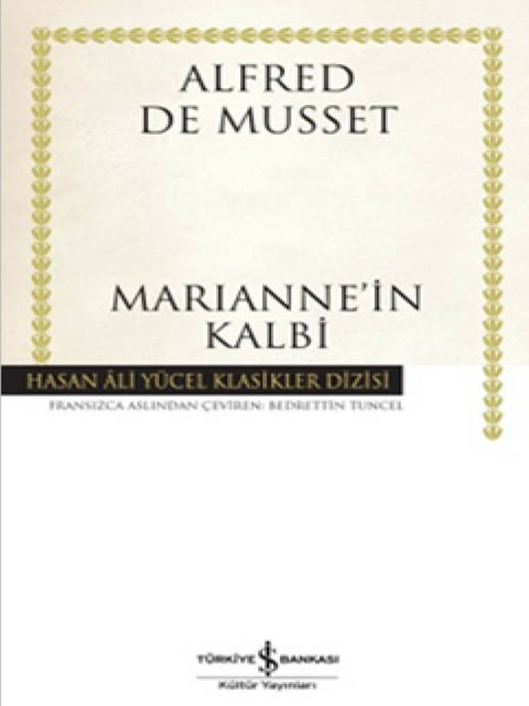 MARIANNE'İN KALBİ, Alfred de Musset