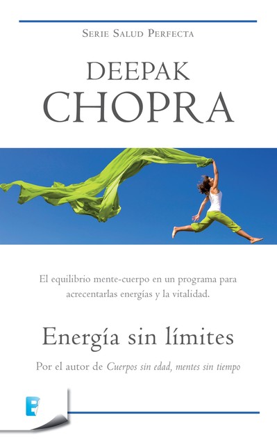 Energía sin límites (Colección Salud Perfecta), Deepak Chopra