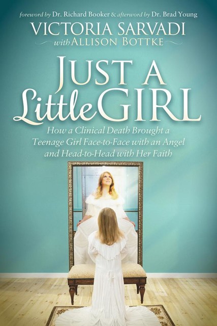 Just a Little Girl, Allison Bottke, Victoria Sarvadi