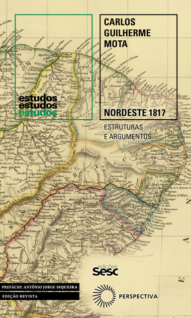 Nordeste 1817, Carlos Guilherme Mota