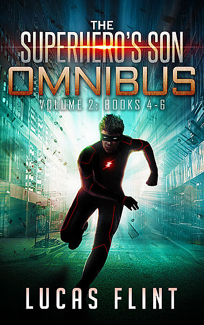 The Superhero's Son Omnibus Volume 2, Lucas Flint