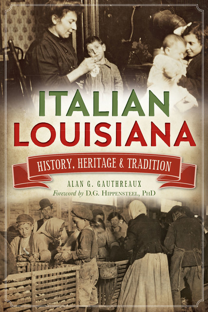 Italian Louisiana, Alan G Gauthreaux