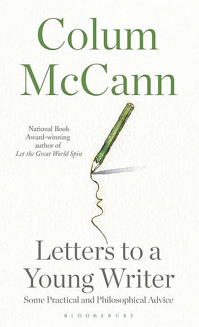 Letters to a Young Writer, Colum McCann