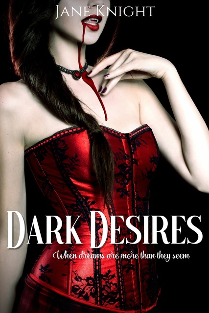 Dark Desires, Jane Knight