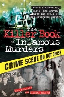 Killer Book of Infamous Murders, Tom Philbin
