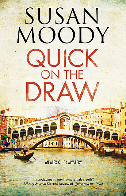 Quick on the Draw, Susan Moody