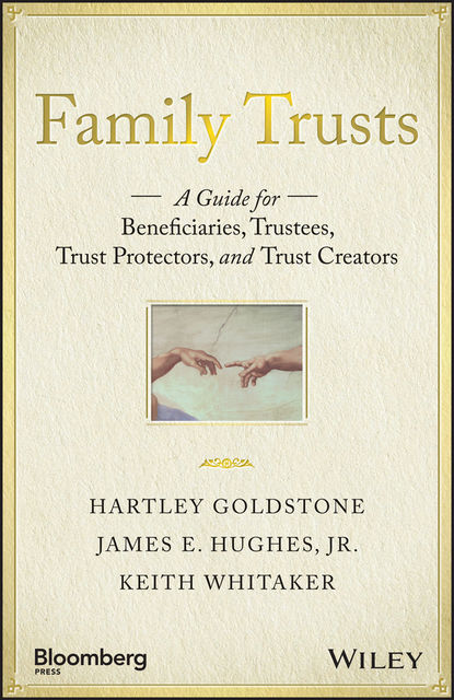 Family Trusts, J.R., James Hughes, Keith Whitaker, Hartley Goldstone
