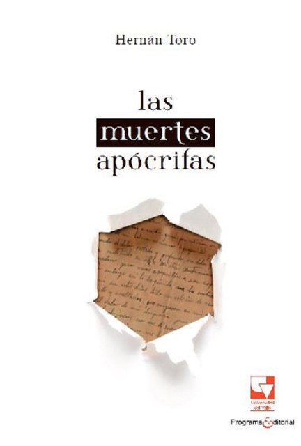 Las muertes apócrifas, Hernán Toro