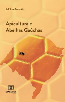 Apicultura e Abelhas Gaúchas, ADI JOSE POZZATTO