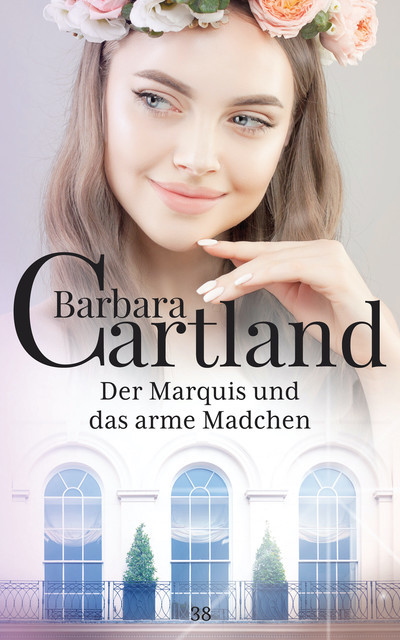 Der Marquis und das arme Madchen, Barbara Cartland