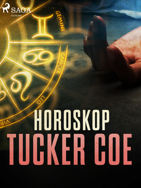 Horoskop, Tucker Coe