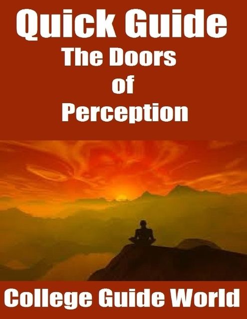 Quick Guide: The Doors of Perception, College Guide World
