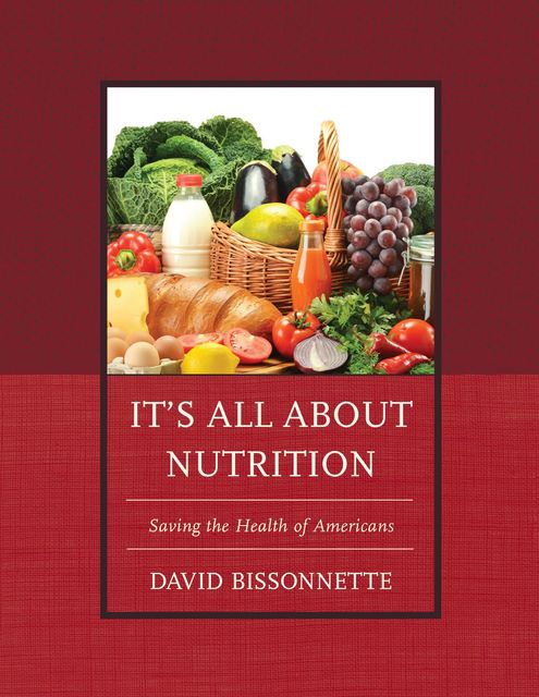 It’s All about Nutrition, David Bissonnette