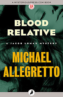 Blood Relative, Michael Allegretto