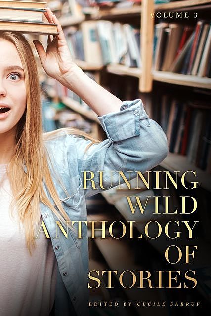 Running Wild Anthology of Stories, Volume 3, Andrew Adams