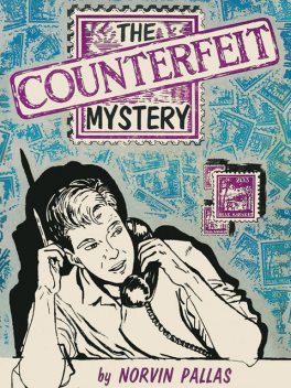 The Counterfeit Mystery, Norvin Pallas