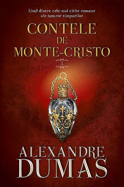 Contele de Monte Cristo. Vol. III, Alexandre Dumas