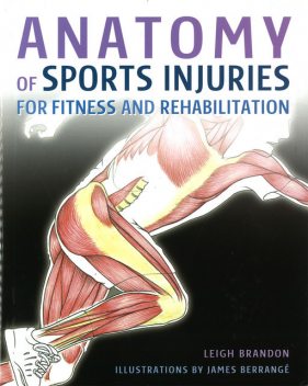 Anatomy of Sports Injuries, Leigh Brandon