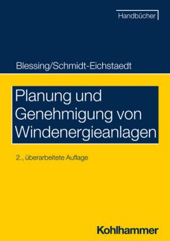 Planung und Genehmigung von Windenergieanlagen, Matthias Blessing, Gerd Schmidt-Eichstaedt