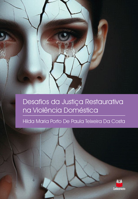 Desafios da Justiça Restaurativa na Violência Doméstica, Hilda Maria Porto de Paula Teixeira da Costa