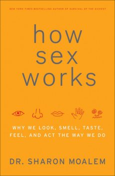 How Sex Works, Sharon Moalem