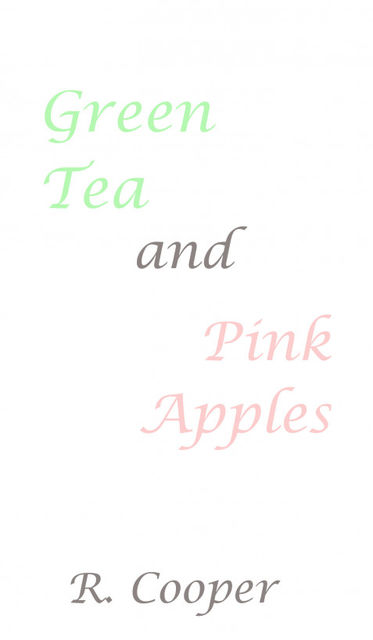 Green Tea and Pink Apples, Cooper