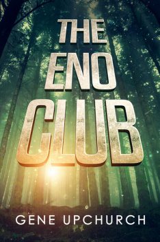 The Eno Club, Gene Upchurch