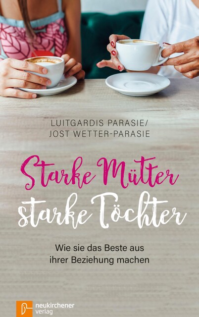 Starke Mütter – starke Töchter, Jost Wetter-Parasie, Luitgardis Parasie