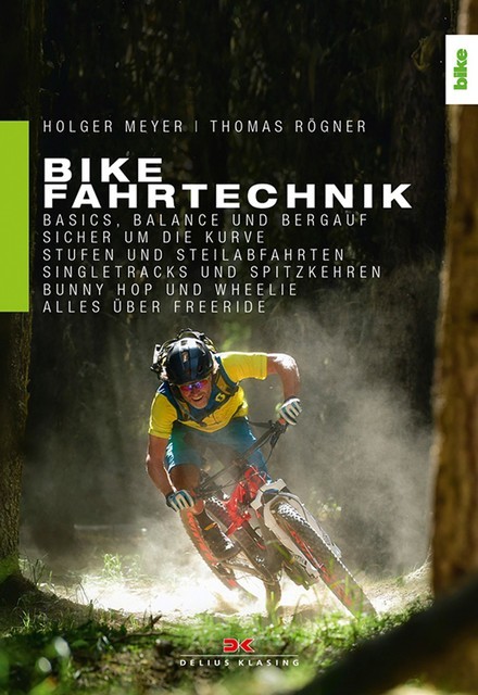Bike Fahrtechnik, Thomas Rögner, Holger Meyer