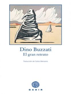 El Gran Retrato, Dino Buzzati