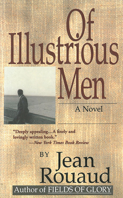 Of Illustrious Men, Jean Rouaud