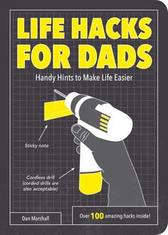 Life Hacks for Dads, Dan Marshall