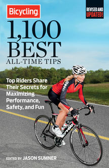 Bicycling 1,100 Best All-Time Tips, Jason Sumner