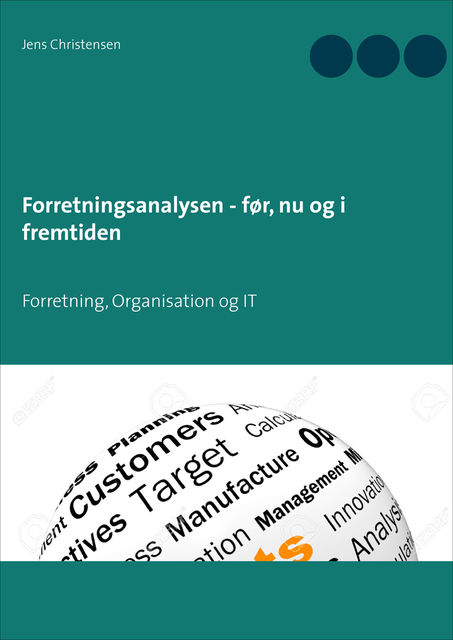 Forretningsanalysen – før, nu og i fremtiden, Jens Christensen