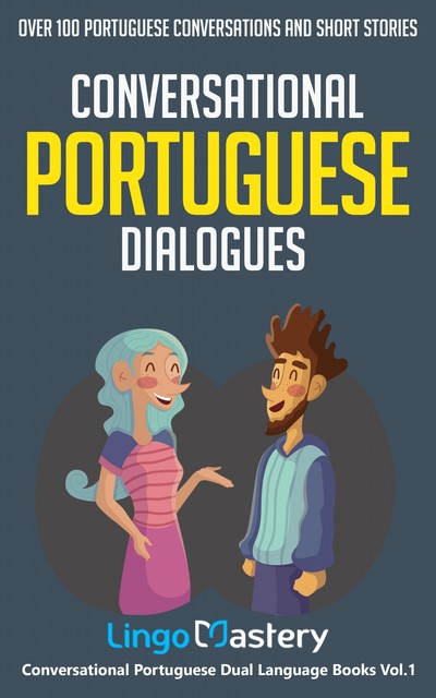 Conversational Portuguese Dialogues, Lingo Mastery