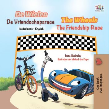 De Wielen De Vriendschapsrace The Wheels The Friendship Race, KidKiddos Books, Inna Nusinsky