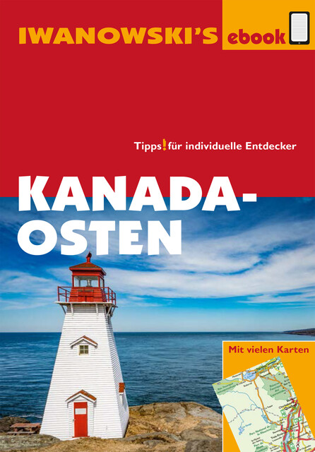 Kanada Osten – Reiseführer von Iwanowski, Leonie Senne, Monika Fuchs
