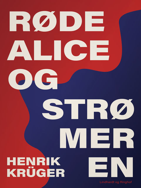 Røde Alice og Strømeren, Henrik Krüger
