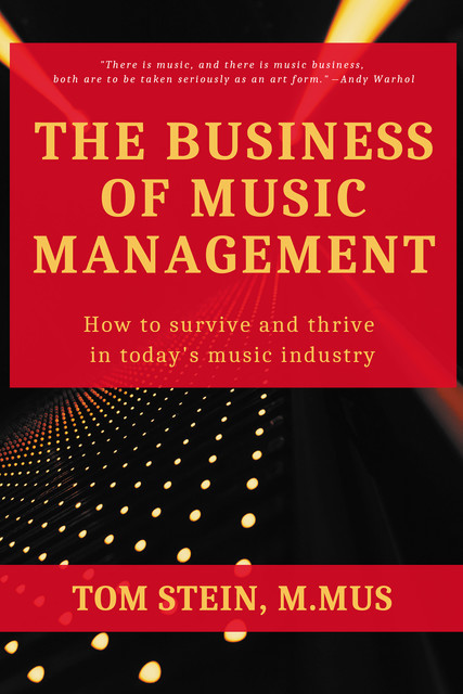 The Business of Music Management, Tom Stein