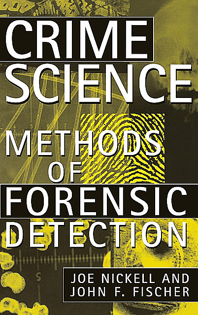 Crime Science, Joe Nickell, John F.Fischer