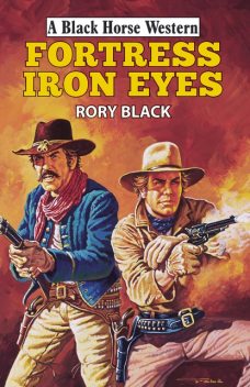 Fortress Iron Eyes, Rory Black