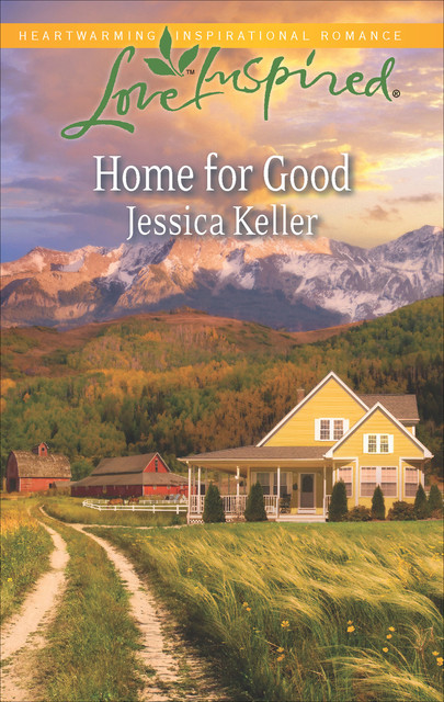 Home for Good, Jessica Keller