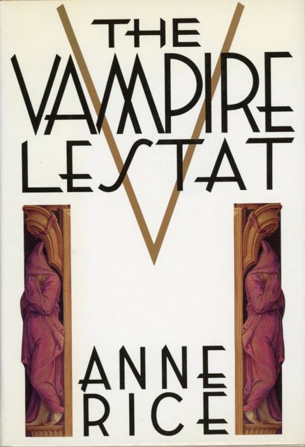 The Vampire Lestat, Anne Rice