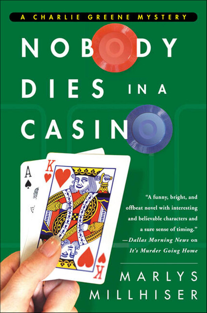 Nobody Dies in a Casino, Marlys Millhiser