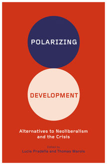 Polarizing Development, Lucia Pradella, Thomas Marois