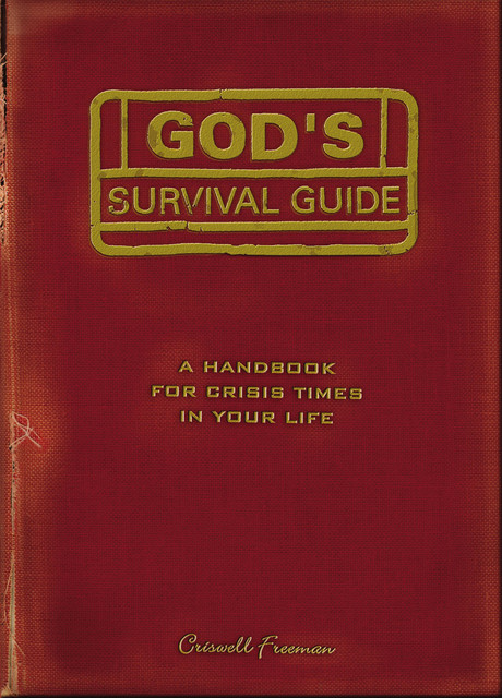 God's Survival Guide, Criswell Freeman